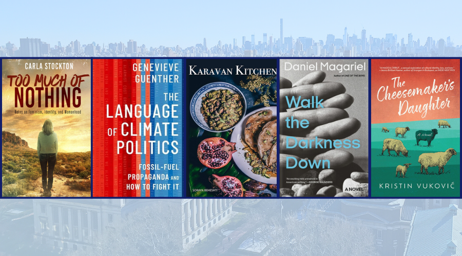 Book covers, Too Much of Nothing, The Language of Climate Politics, Karavan Kitchen, Walk the Darkness Down and The Cheesemaker's Daughter, on top of a transparent light blue background high angle view of Columbia University.