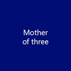 Mother of three