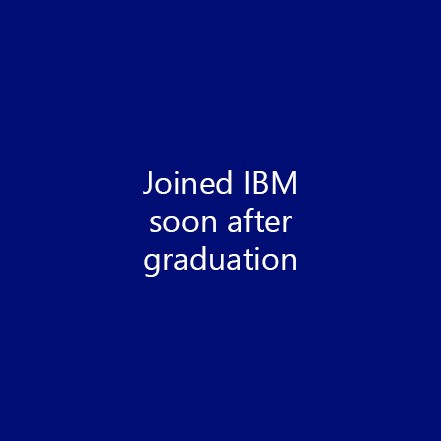 Joined IBM soon after graduation