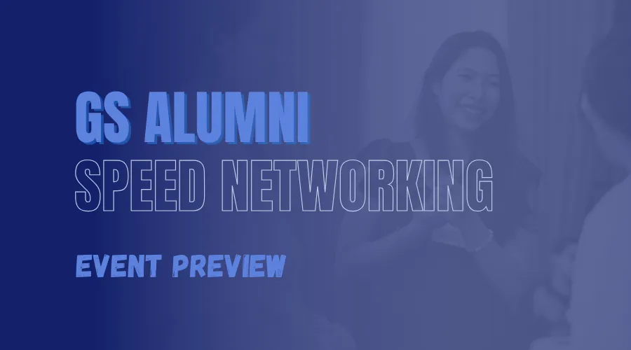 GS Alumni Speed Networking Event Preview text overlay on a blue monochrome of students talking.