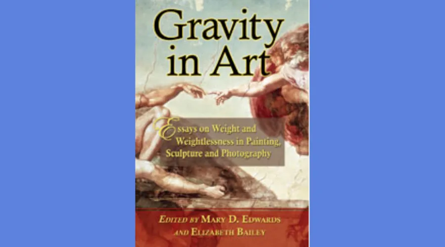 Cover of GS alumna Mary Edwards' new book, "Gravity In Art" 