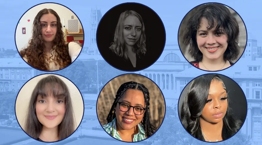 Headshots of the Six Columbia GS students who received the Women's Forum of New York Education Fund Scholarship